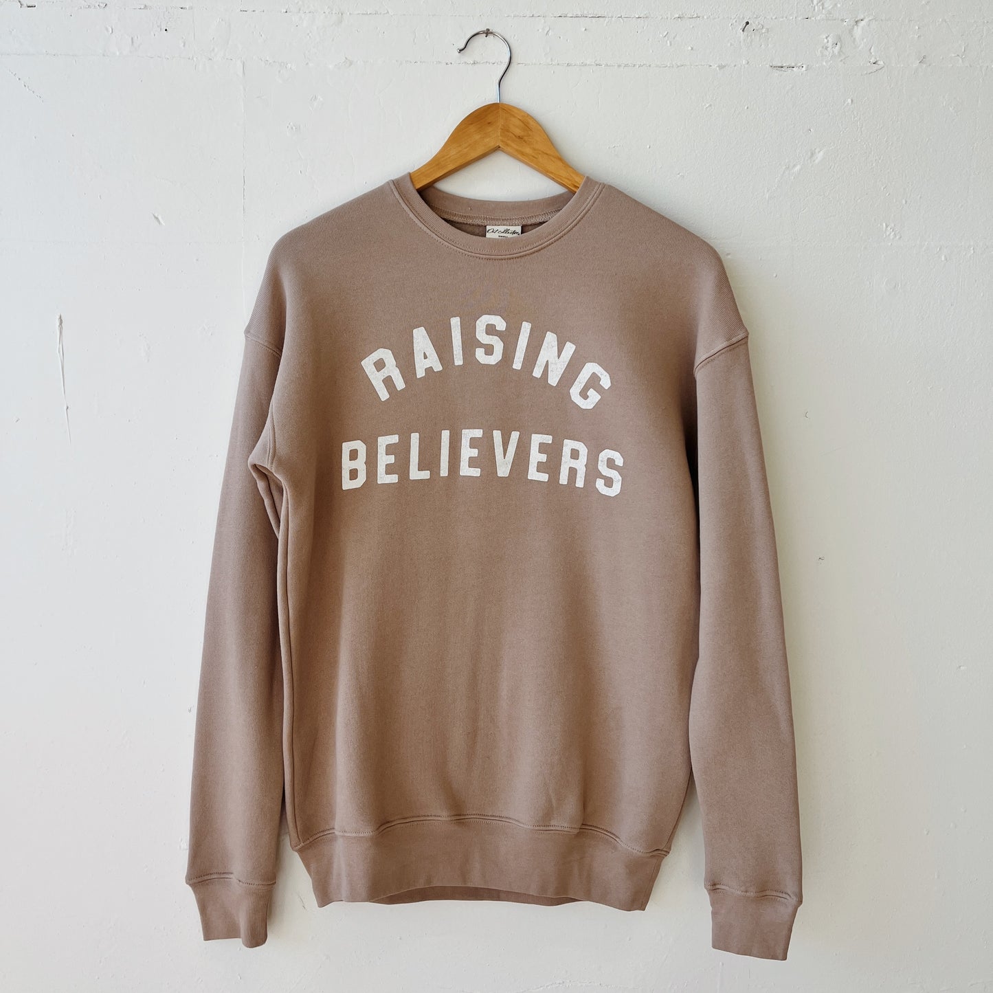 Raising Believers Sweatshirt S-XL
